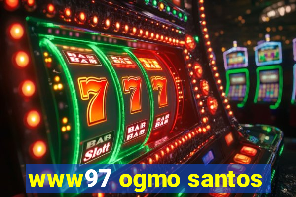 www97 ogmo santos